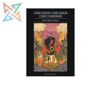 Como Ruedas Como Jaulas Como Comadrejas