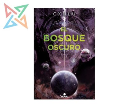 EL PROBLEMA DE LOS 3 CUERPOS 2: EL BOSQUE OSCURO