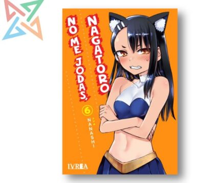 NO ME JODAS, NAGATORO 06