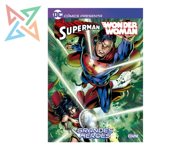 SUPERMAN / WONDER WOMAN: GRANDES HÉROES (DC COMICS PRESENTA)