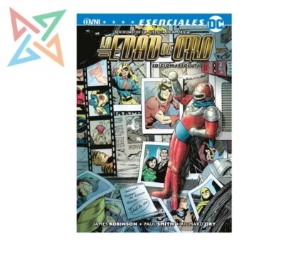 LA EDAD DE ORO: EDICIÓN ABSOLUTA (DC ESENCIALES)