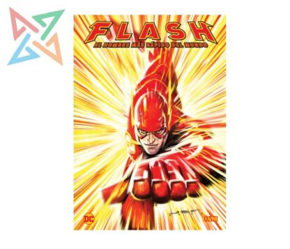 FLASH: EL HOMBRE MÁS RAPIDO DEL MUNDO