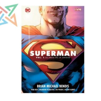 SUPERMAN (2018) Vol. 01: LA SAGA DE LA UNIDAD