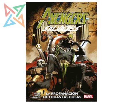 AVENGERS SALVAJES VOL 05: LA PROFANACIÓN DE TODAS LAS COSAS