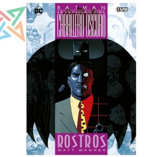 BATMAN LEYENDAS DEL CABALLERO OSCURO: ROSTROS