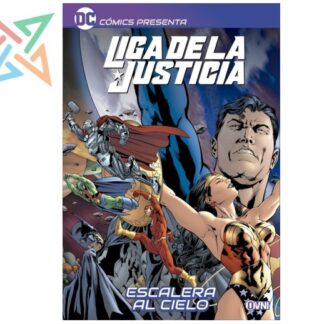 LIGA DE LA JUSTICIA: ESCALERA AL CIELO (DC COMICS PRESENTA)
