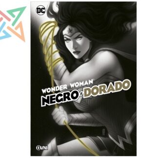 WONDER WOMAN: NEGRO Y DORADO (DC ESPECIALES)