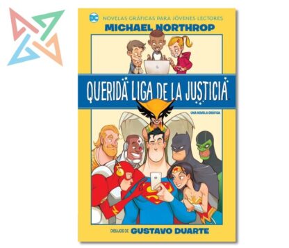 QUERIDA LIGA DE LA JUSTICIA (JÓVENES LECTORES)