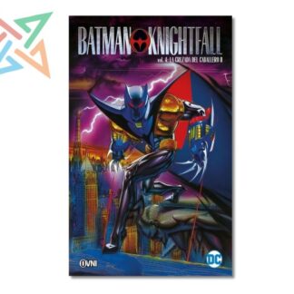 BATMAN KNIGHTFALL Vol. 04: LA CRUZADA DEL CABALLERO II