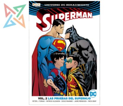 SUPERMAN - UNIVERSO DC RENACIMIENTO Vol.2: LAS PRUEBAS DEL SÚPER HIJO
