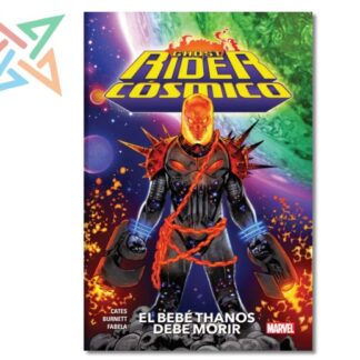 GHOST RIDER COSMICO: EL BEBÉ THANOS DEBE MORIR