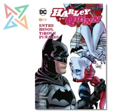 HARLEY QUINN: ENTRE BESOS TIROS Y PUÑALES (Tapa Dura)