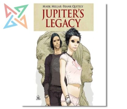 JUPITER S LEGACY - LIBRO 01: UN NUEVO ORDEN