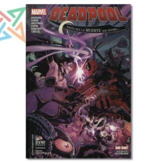 DEADPOOL: Hasta que la muerte nos separe …