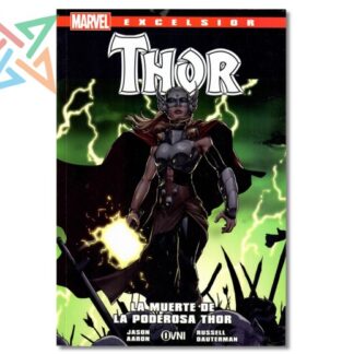MARVEL EXCELSIOR - THOR: LA MUERTE DE LA PODEROSA THOR