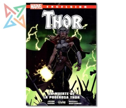 MARVEL EXCELSIOR - THOR: LA MUERTE DE LA PODEROSA THOR