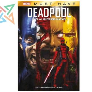 MARVEL MUST-HAVE 05: DEADPOOL MATA AL UNIVERSO MARVEL (Tapa Dura)
