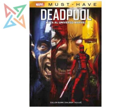 MARVEL MUST-HAVE 05: DEADPOOL MATA AL UNIVERSO MARVEL (Tapa Dura)
