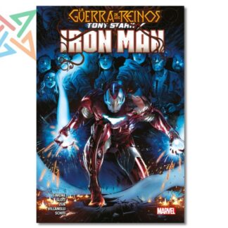 TONY STARK IRON MAN 03 LA GUERRA DE LOS REINOS