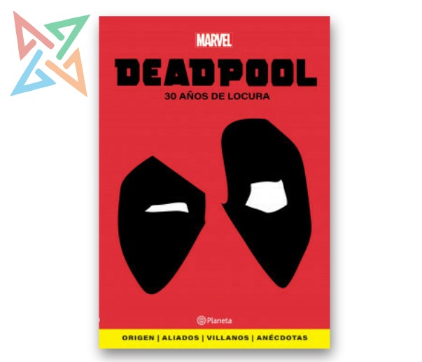 DEADPOOL: 30 AÑOS DE LOCURA