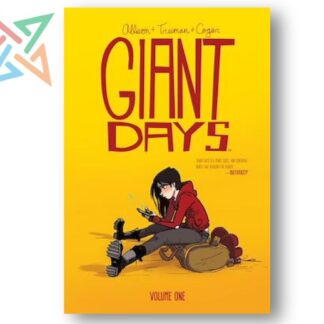 GIANT DAYS Vol 1