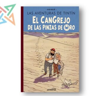 LAS AVENTURAS DE TINTIN: EL CANGREJO DE LAS PINZAS DE ORO