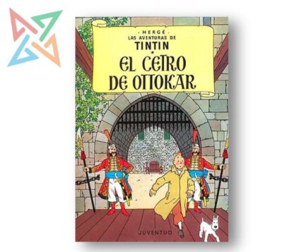 LAS AVENTURAS DE TINTIN: EL CETRO DE OTTOKAR