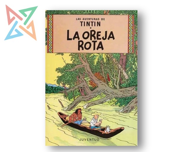 LAS AVENTURAS DE TINTIN: LA OREJA ROTA