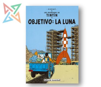 LAS AVENTURAS DE TINTIN: OBJETIVO LA LUNA