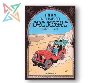 LAS AVENTURAS DE TINTIN: TINTIN EN EL PAÍS DEL ORO NEGRO