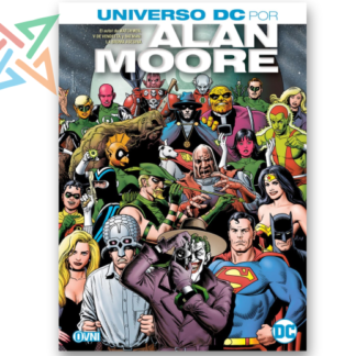 UNIVERSO DC: POR ALAN MOORE (DC ESPECIALES)
