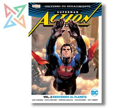 SUPERMAN ACTION COMICS - UNIVERSO DC RENACIMIENTO Vol.2: BIENVENIDO AL PLANETA