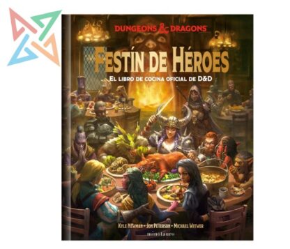 DUNGEONS & DRAGONS - FESTÍN DE HÉROES: EL LIBRO DE COCINA OFICIAL DE D&D (Tapa Dura)