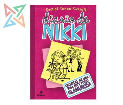 Diario de Nikki - Vol 1: Crónicas de una Vida muy poco Glamurosa