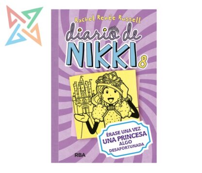 Diario de Nikki - Vol 8: Érase una vez una Princesa algo Desafortunada