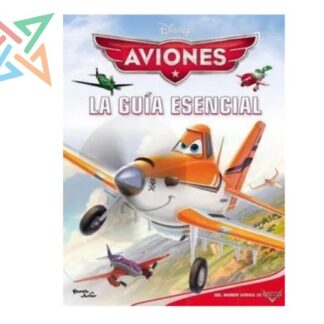 Disney Aviones: La Guía Esencial (Tapa Dura)