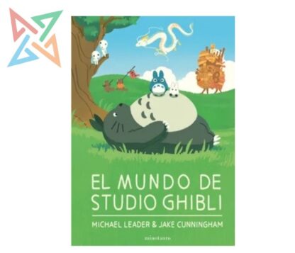 EL MUNDO DE STUDIO GHIBLI (Tapa Dura)