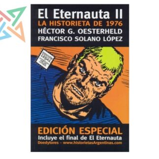 El Eternauta II - Edición de bolsillo (incluye el final de Eternauta 1)