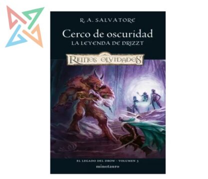 REINOS OLVIDADOS D&D LA LEYENDA DE DRIZZT - EL LEGADO DEL DROW 3/4: CERCO DE OSCURIDAD