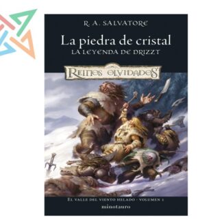REINOS OLVIDADOS D&D LA LEYENDA DE DRIZZT - EL VALLE DEL VIENTO HELADO Vol. 1/3: LA PIEDRA DE CRISTAL
