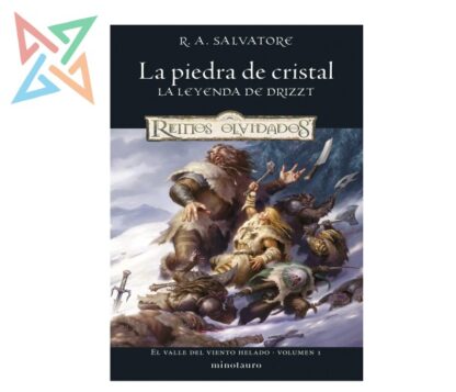 REINOS OLVIDADOS D&D LA LEYENDA DE DRIZZT - EL VALLE DEL VIENTO HELADO Vol. 1/3: LA PIEDRA DE CRISTAL