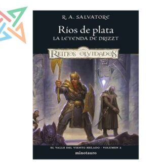 REINOS OLVIDADOS D&D LA LEYENDA DE DRIZZT - EL VALLE DEL VIENTO HELADO Vol. 2/3: RÍOS DE PLATA