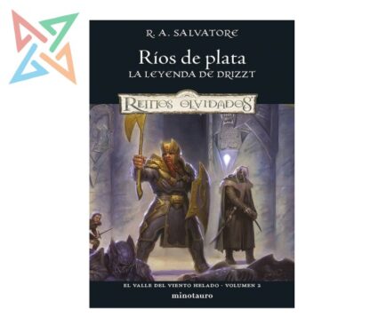 REINOS OLVIDADOS D&D LA LEYENDA DE DRIZZT - EL VALLE DEL VIENTO HELADO Vol. 2/3: RÍOS DE PLATA