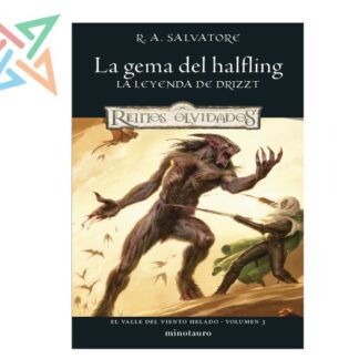 REINOS OLVIDADOS D&D LA LEYENDA DE DRIZZT - EL VALLE DEL VIENTO HELADO Vol. 3/3: LA GEMA DEL HALFLING