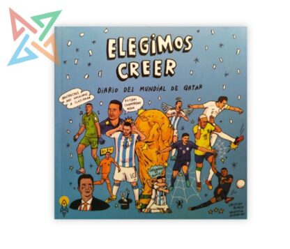 Elegimos Creer. Diario del Mundial