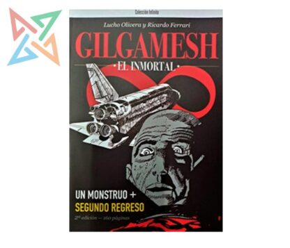 Gilgamesh, el Inmortal: Un Monstruo + Segundo Regreso