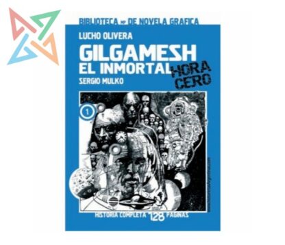 Gilgamesh el inmortal: Hora Cero (2º edición)