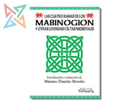 Las cuatro ramas de los Mabinogion y otras leyendas celtas medievales
