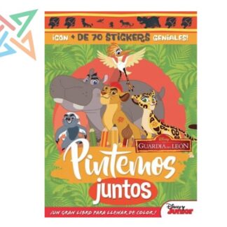 Pintemos Juntos - Disney Junior: Las Guardia del León (con + de 70 Stickers) (Tapa Dura)