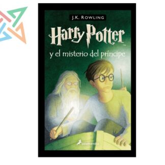 HARRY POTTER 06: Y EL MISTERIO DEL PRINCIPE